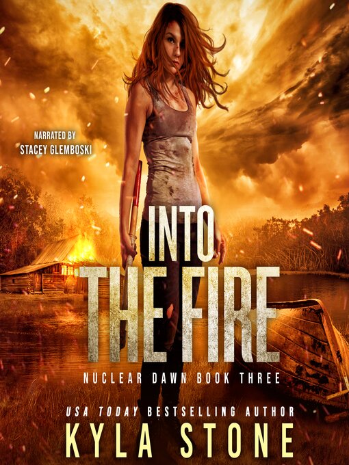 Title details for Into the Fire by Kyla Stone - Available